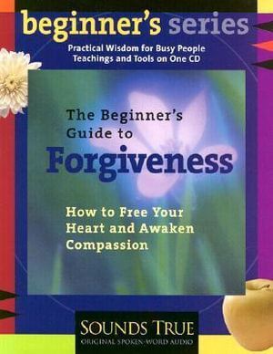 Beginner's Guide to Forgiveness