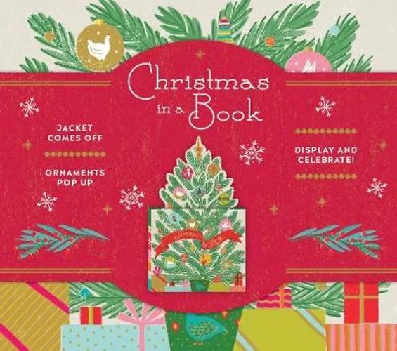Christmas in a Book (UpLifting Editions): Jacket comes off. Ornaments pop up. Display and celebrate!