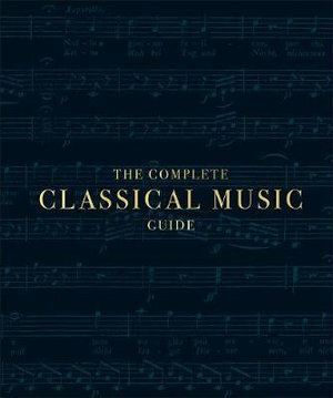 Complete Classical Music Guide
