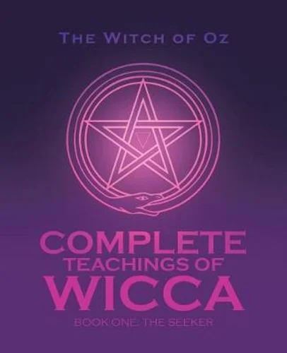 Complete Teachings of Wicca - Original