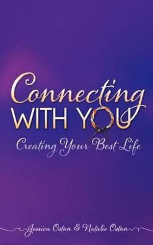 Connecting with You: Creating Your Best Life