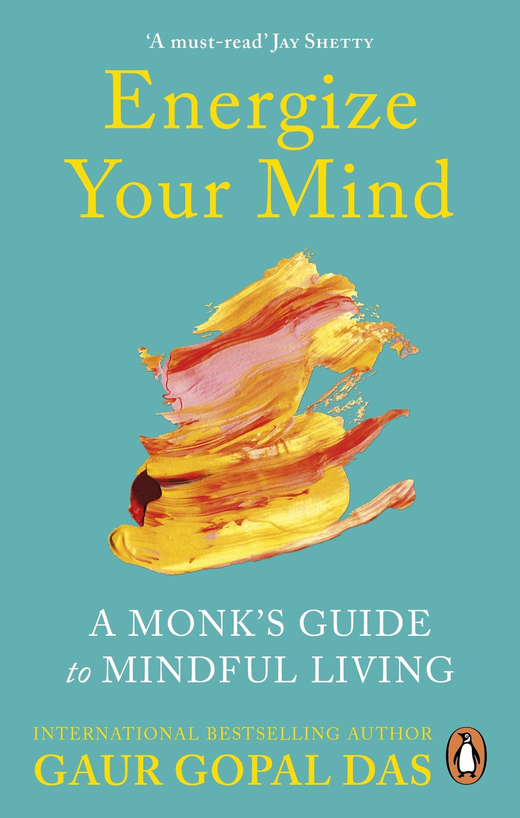 Energize Your Mind: A Monk's Guide to Mindful Living