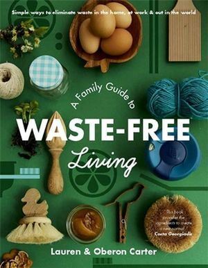 Family Guide to Waste-free Living