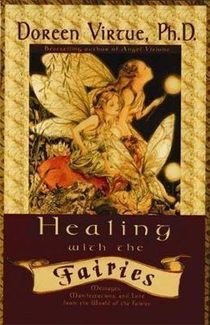 Healing With The Fairies