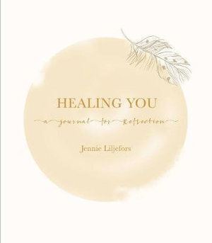 Healing You: A journal for reflection