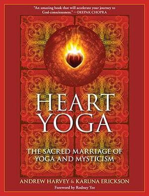 Heart Yoga: The Sacred Marriage of Yoga and Mysticism