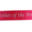 Hens Night Party Bridal Sash Hot Pink/Silver - Mother Of The Bride