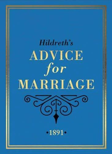 Hildreth's Advice for Marriage 1891