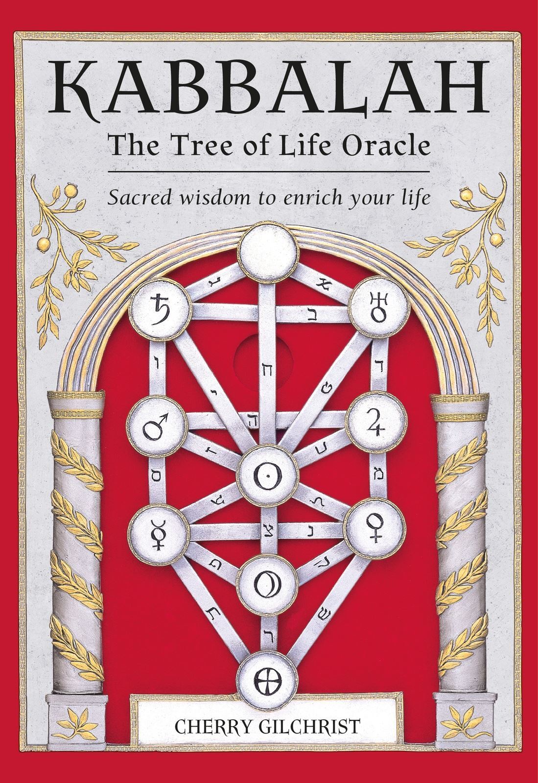Kabbalah - The Tree of Life Oracle: Sacred Wisdom to Enrich Your Life