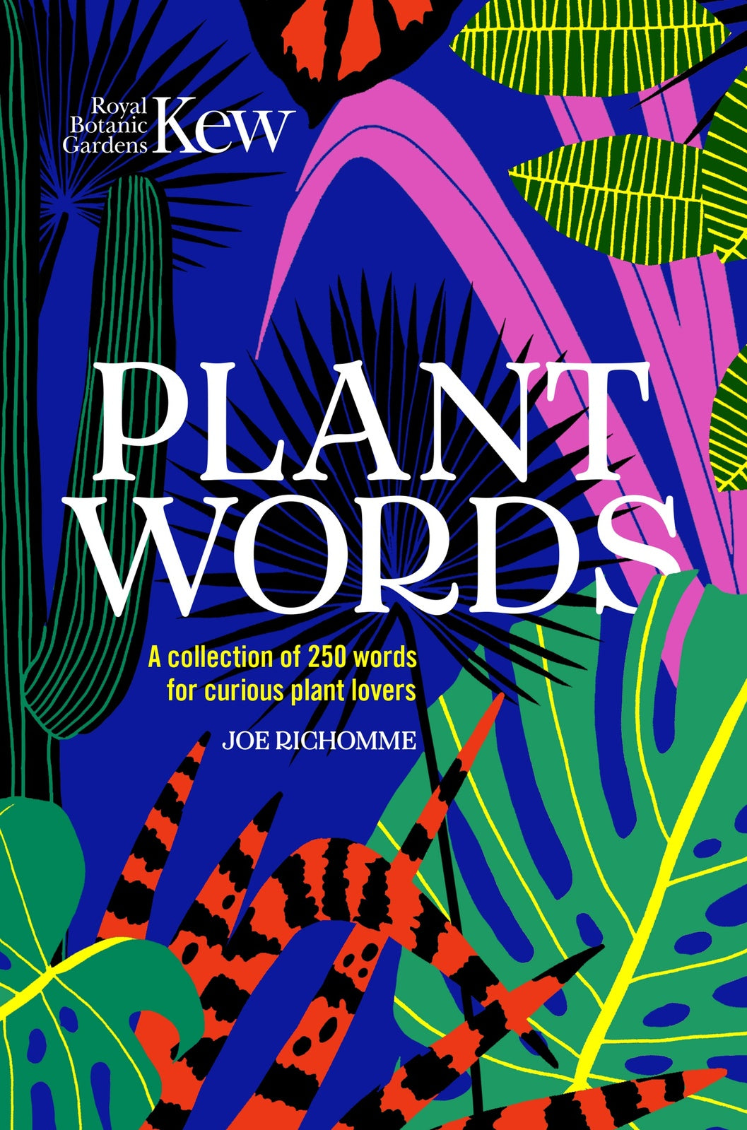Kew - Plant Words: A book of 250 curious words for plant lovers