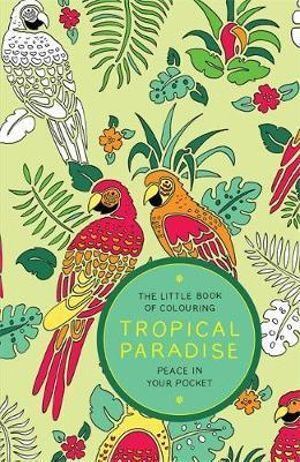 Little Book of Colouring: Tropical Paradise