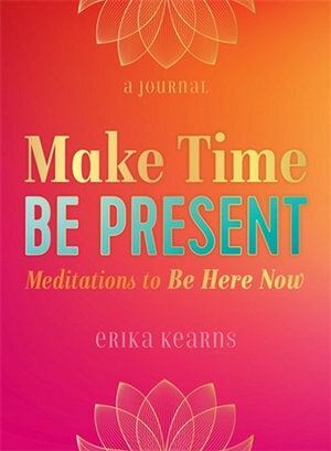 Make Time Be Present
