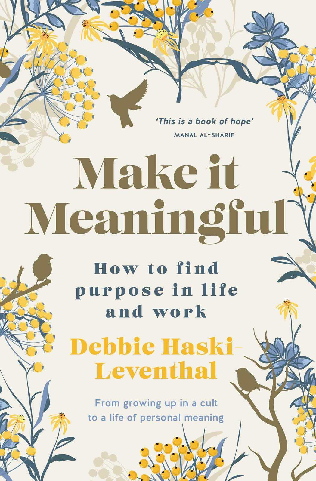 Make it Meaningful: Finding Purpose in Life and Work