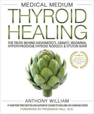 Medical Medium Thyroid Healing - Original