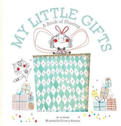 My Little Gifts: A Book of Sharing