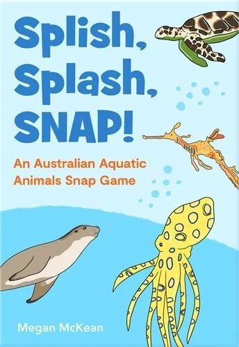 Splish, Splash, SNAP!: An Australian Aquatic Animals Snap Game