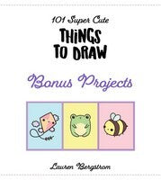 101 Super Cute Things to Draw