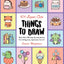 101 Super Cute Things to Draw
