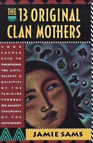 13 Original Clan Mothers