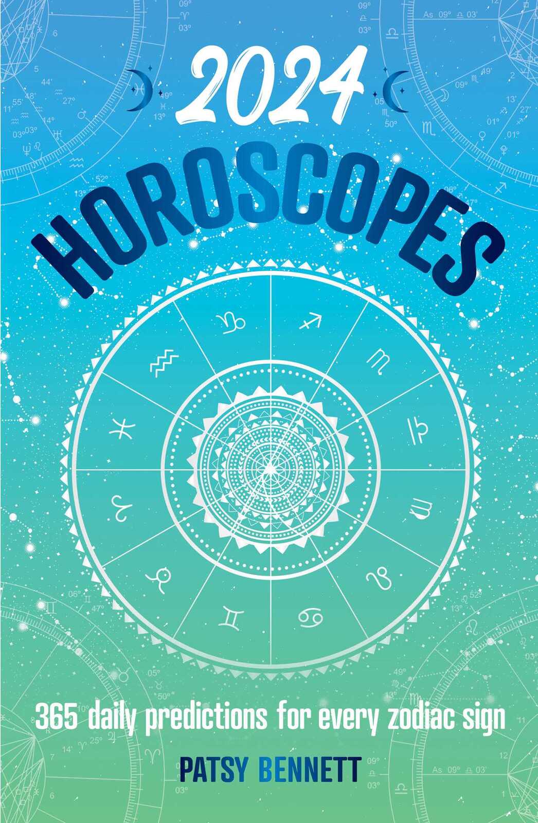 2024 Horoscopes: 365 daily predictions for every zodiac sign