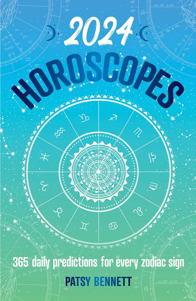 2024 Horoscopes: 365 daily predictions for every zodiac sign