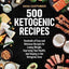 500 Ketogenic Recipes