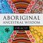 Aboriginal Ancestral Wisdom Oracle