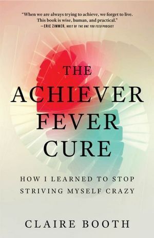 Achiever Fever Cure