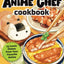 Anime Chef Cookbook