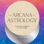 Arcana of Astrology Boxed Set