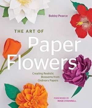 Art of Paper Flowers
