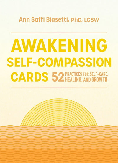 Awakening Self-Compassion Cards