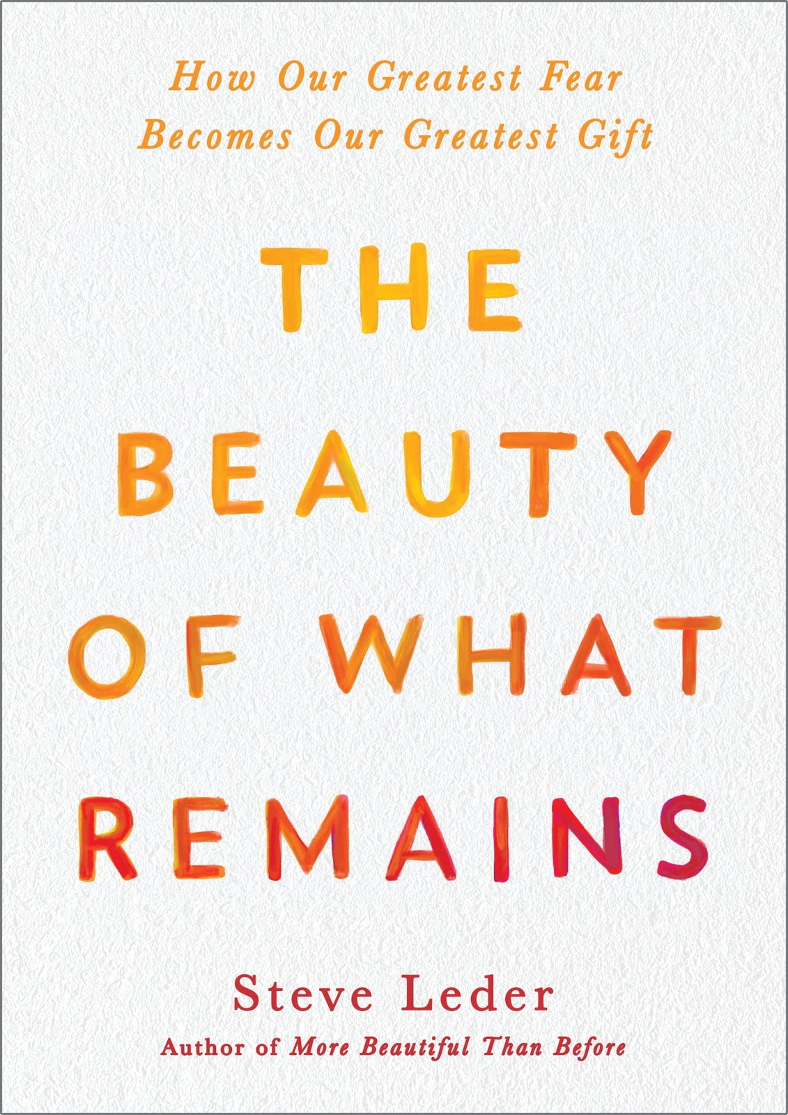 Beauty Of What Remains
