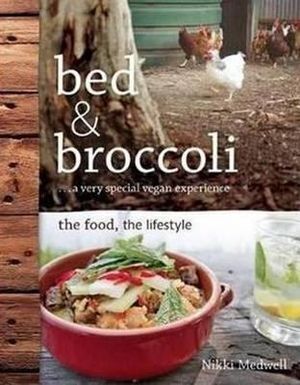 Bed & Broccoli: A Very Special Vegan Experience