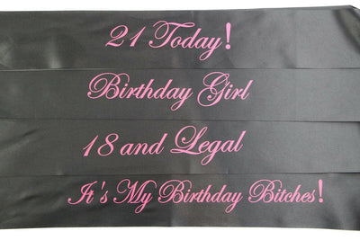 Birthday Sash - Black & Pink - 18th 21st - 18 And Legal - Girl - Bitches