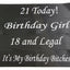 Birthday Sash - Black & White - 18th 21st - 18 And Legal - Girl - Bitches