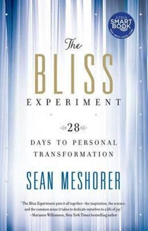 Bliss Experiment: 28 Days to Personal Transformation