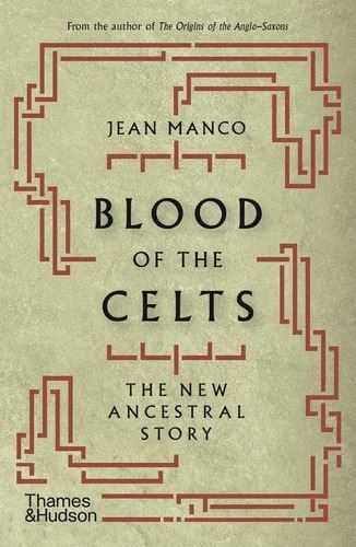 Blood of the Celts: The New Ancestral Story
