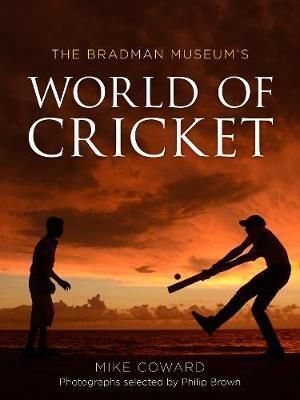 Bradman Museum's World of Cricket