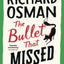 Bullet That Missed