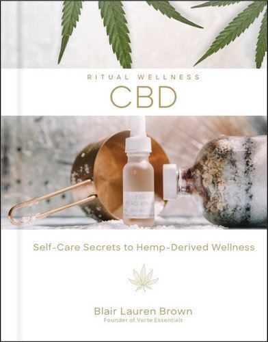 CBD: Self-Care Secrets to Hemp-Derived Wellness