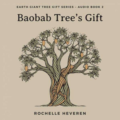 CD: Baobab Tree_s Gift - Earth Giant Tree Gift Series Audio Book 2