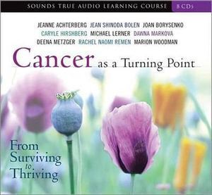 CD: Cancer as a Turning Point (8 CD's)