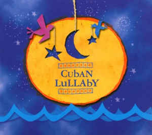 CD: Cuban Lullaby