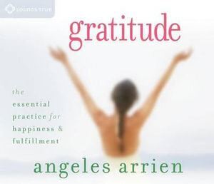 CD: Gratitude (Angeles Arrien)