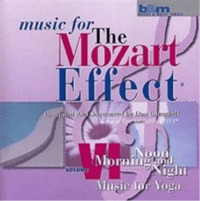 CD: Music For The Mozart Effect: Volume 6- Music for Yoga