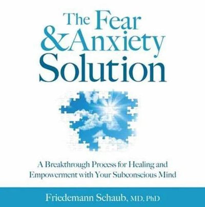 CD: The Fear and Anxiety Solution (4 CD's)