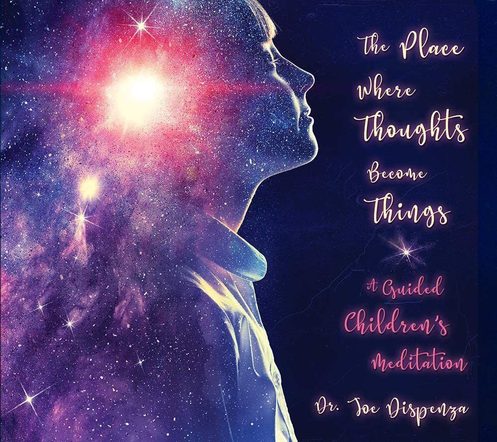 CD: The Place Where Thoughts Become Things: A Guided Children's Meditation