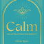 Calm: 100 Affirmations for Serenity: Volume 3