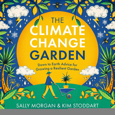 Climate Change Garden UPDATED EDITION